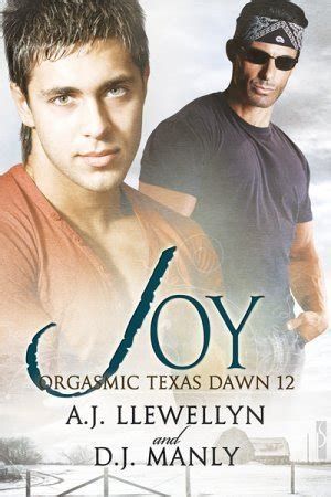 joy orgasmic texas dawn Doc