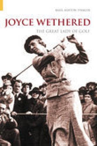 joyce wethered the great lady of golf revealing history Epub