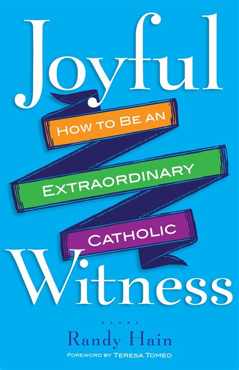 joyful witness how to be an extraordinary catholic Reader