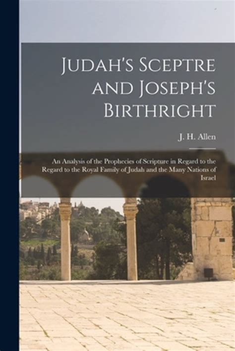 judahs sceptre and josephs birthright Doc