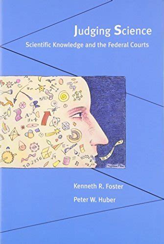 judging science scientific knowledge and the federal courts Epub