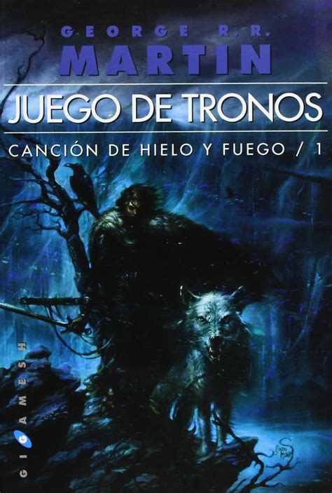 juego de tronos cancion de hielo y fuego volumen 1 gigamesh ficcion PDF