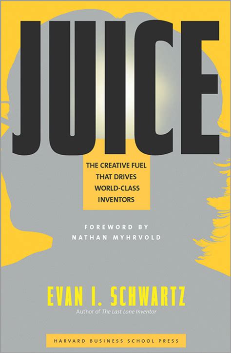 juice the creative fuel that drives world class inventors Reader