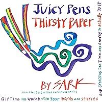 juicy pens thirsty paper gifting the world with your words and stories and creating the time and energy to PDF