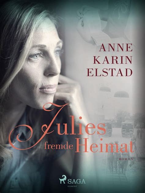 julies fremde heimat karin elstad ebook Reader