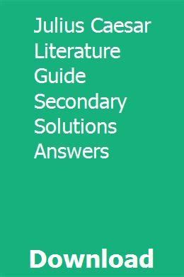 julius caesar literature guide secondary solutions answer Epub