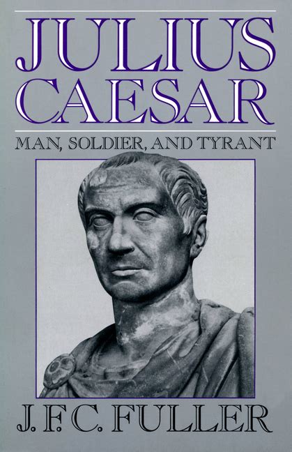 julius caesar man soldier and tyrant PDF