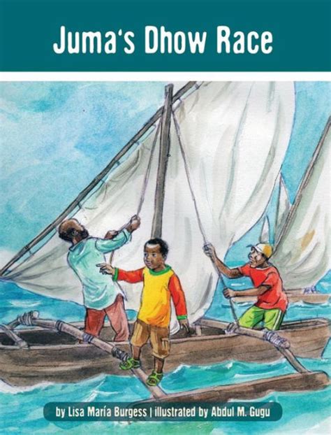 jumas dhow race the tanzania juma stories volume 4 Epub