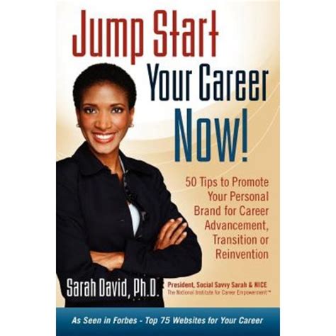 jump start your career now 50 tips to promote your personal brand for career advancement transition or reinvention PDF