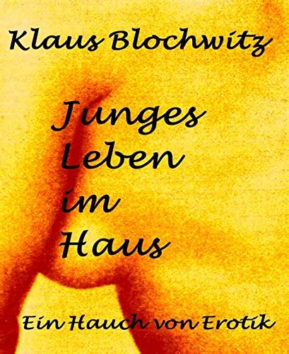 junges leben haus hauch erotik ebook PDF