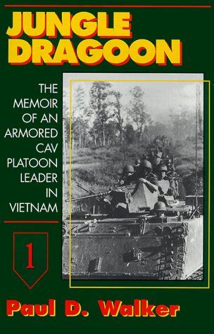 jungle dragoon the memoir of an armored cav platoon leader in vietnam Doc