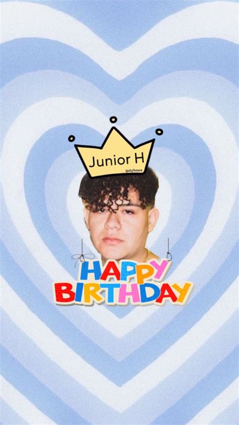 junior H birthday