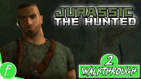 Jurassic The Hunted Walkthrough