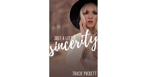 just a little sincerity just a little 3 tracie puckett Reader