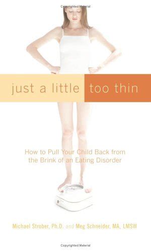 just a little too thin how to pull your child back from the brink of an eating disorder Epub