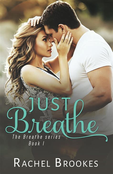 just breathe breathe 1 rachel brookes Reader