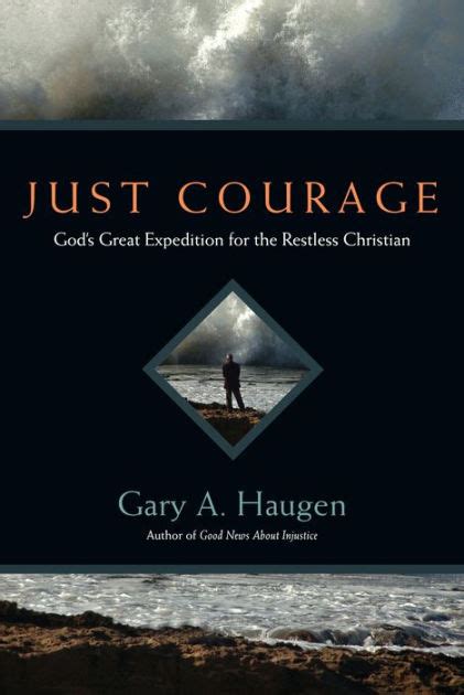 just courage gods great expedition for the restless christian Kindle Editon