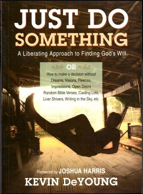 just do something a liberating approach to finding gods will Kindle Editon