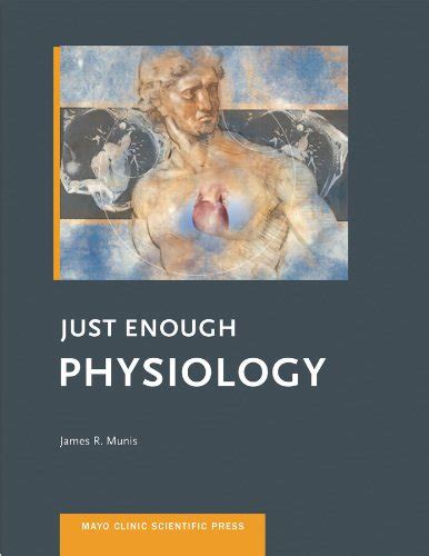 just enough physiology mayo clinic scientific press Reader