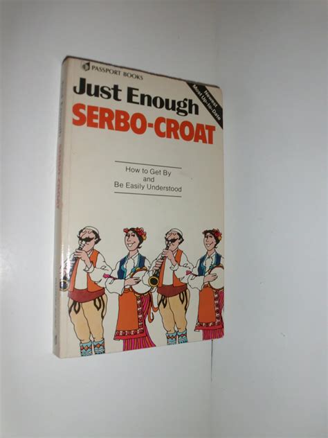 just enough serbo croat Kindle Editon