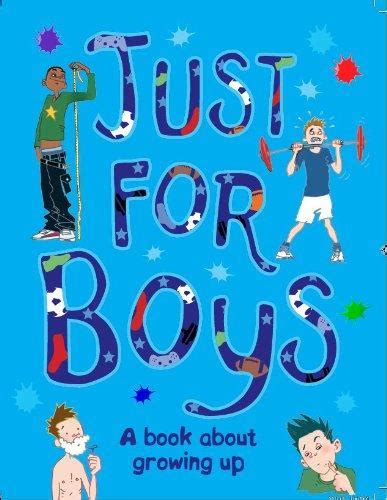just for boys a book about growing up Epub
