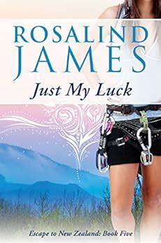 just my luck escape to new zealand book five Reader