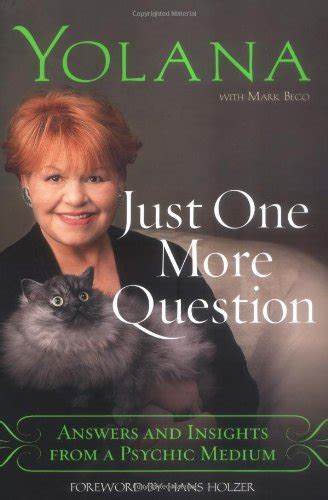 just one more question answers and insights from a psychic medium PDF