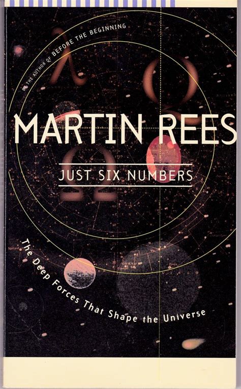 just six numbers the deep forces that shape the universe martin j rees Reader