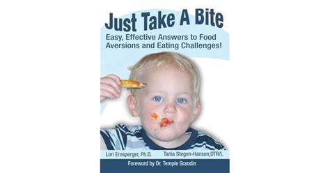 just take a bite easy effective answers to food aversions and eating challenges PDF