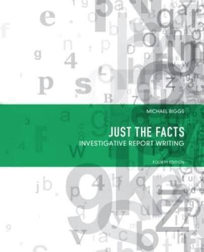 just the facts investigative report writing 4th edition Doc