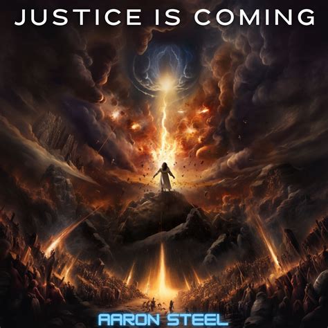 justice is coming