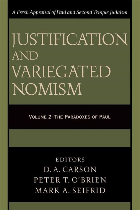 justification and variegated nomism the paradoxes of paul Reader