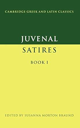 juvenal satires book i cambridge greek and latin classics PDF