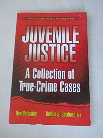 juvenile justice a collection of true crime cases Kindle Editon