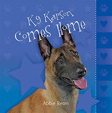 k9 karson comes home Reader