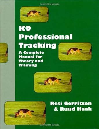 k9 professional tracking a complete manual for theory and training PDF