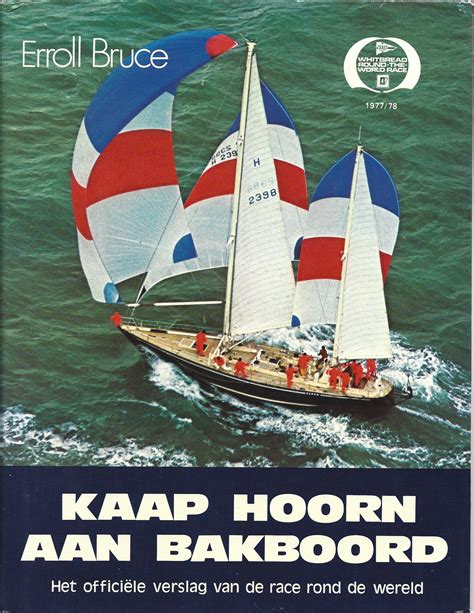 kaap hoorn aan bakboord het officiele verslag van de race rond de wereld whitbread round the world race 197778 Reader