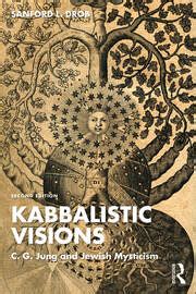 kabbalistic visions c g jung and jewish mysticism PDF