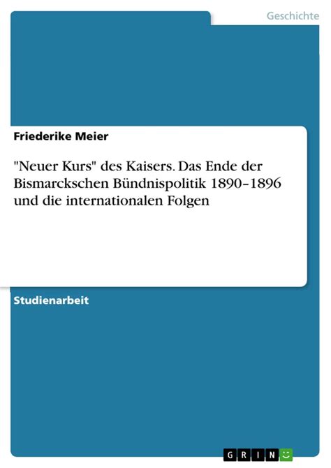 kaisers bismarckschen b ndnispolitik 1890 1896 internationalen PDF