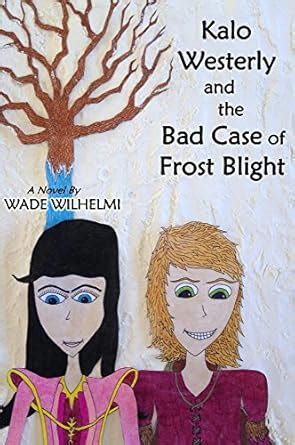 kalo westerly case frost blight Reader