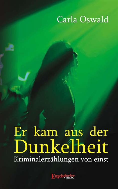 kam aus dunkelheit kriminalerz hlungen einst ebook PDF