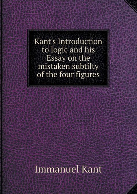 kants introduction mistaken subtilty figures Kindle Editon