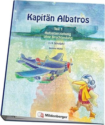 kapit n albatros aufsatzerziehung bruchlandung schuljahr Kindle Editon