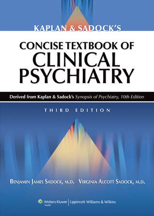 kaplan and sadocks concise textbook of clinical psychiatry 3rd edition Doc