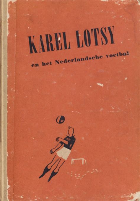 karel lotsy en het nederlands voetbal Epub