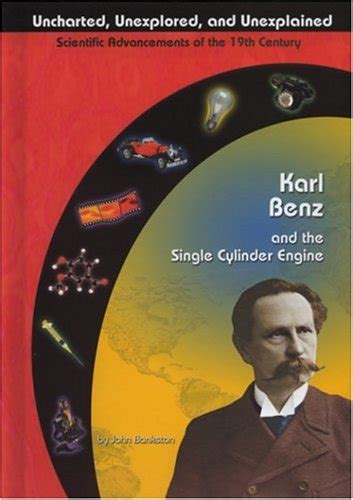 karl benz and the single cylinder engine uncharted unexplored and unexplained scientific advancements of the Epub