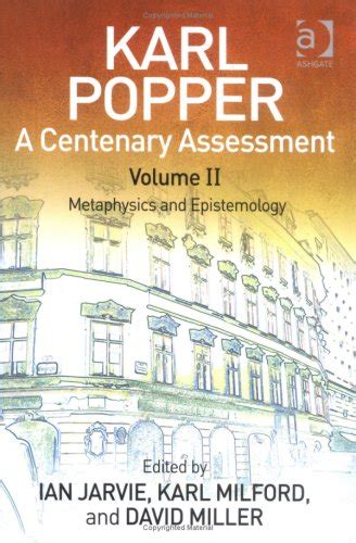 karl popper a centenary assessment v 2 epistemology and metaphysics Reader