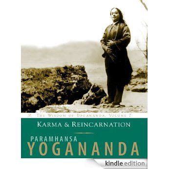 karma and reincarnation the wisdom of yogananda volume 2 v 2 Epub