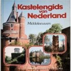 kastelengids van nederland middeleeuwen PDF