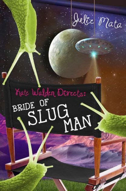 kate walden directs bride of slug man Reader